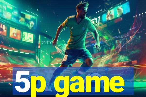 5p game